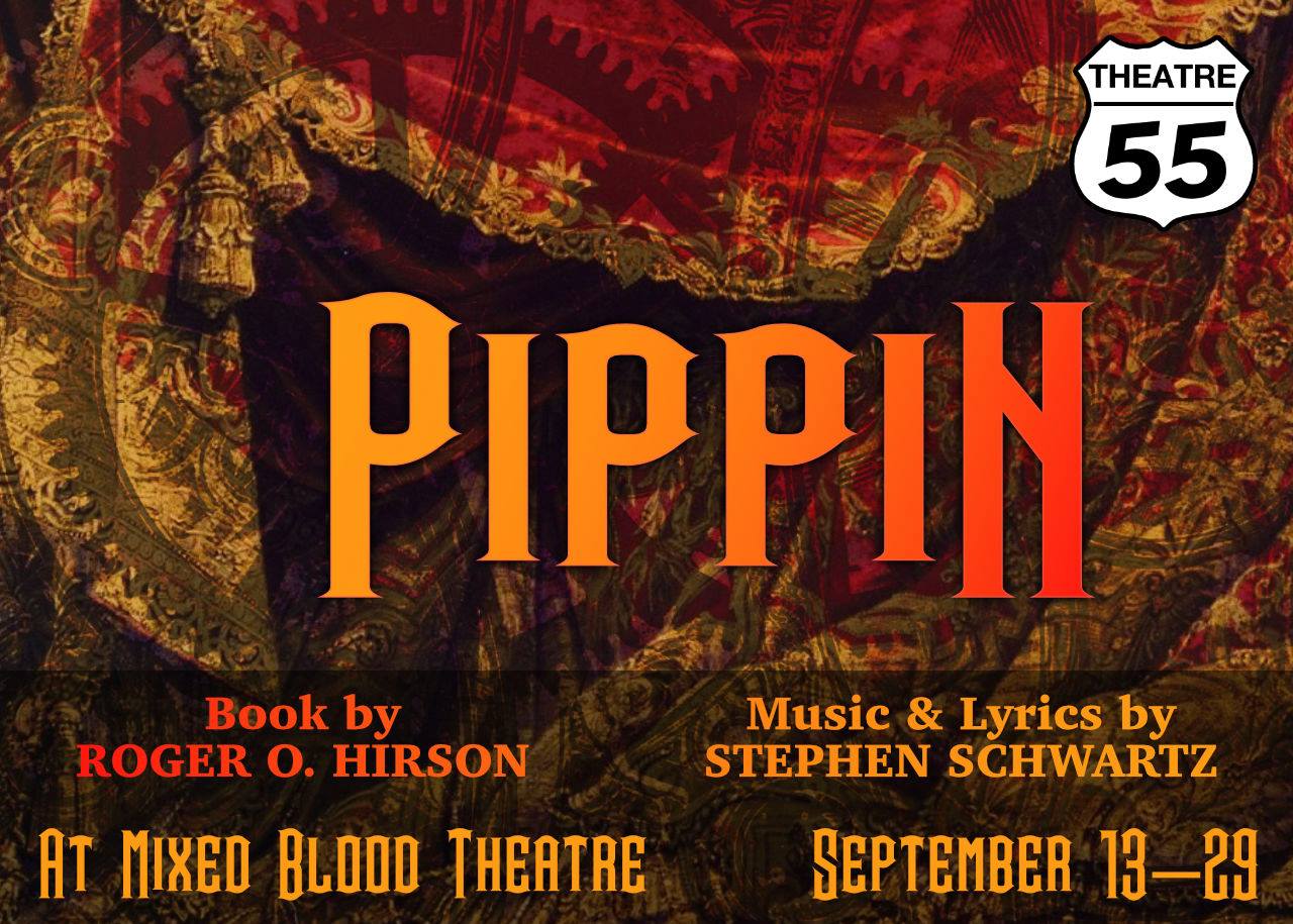 Pippin—A Mid-life Crisis. Fall 2019